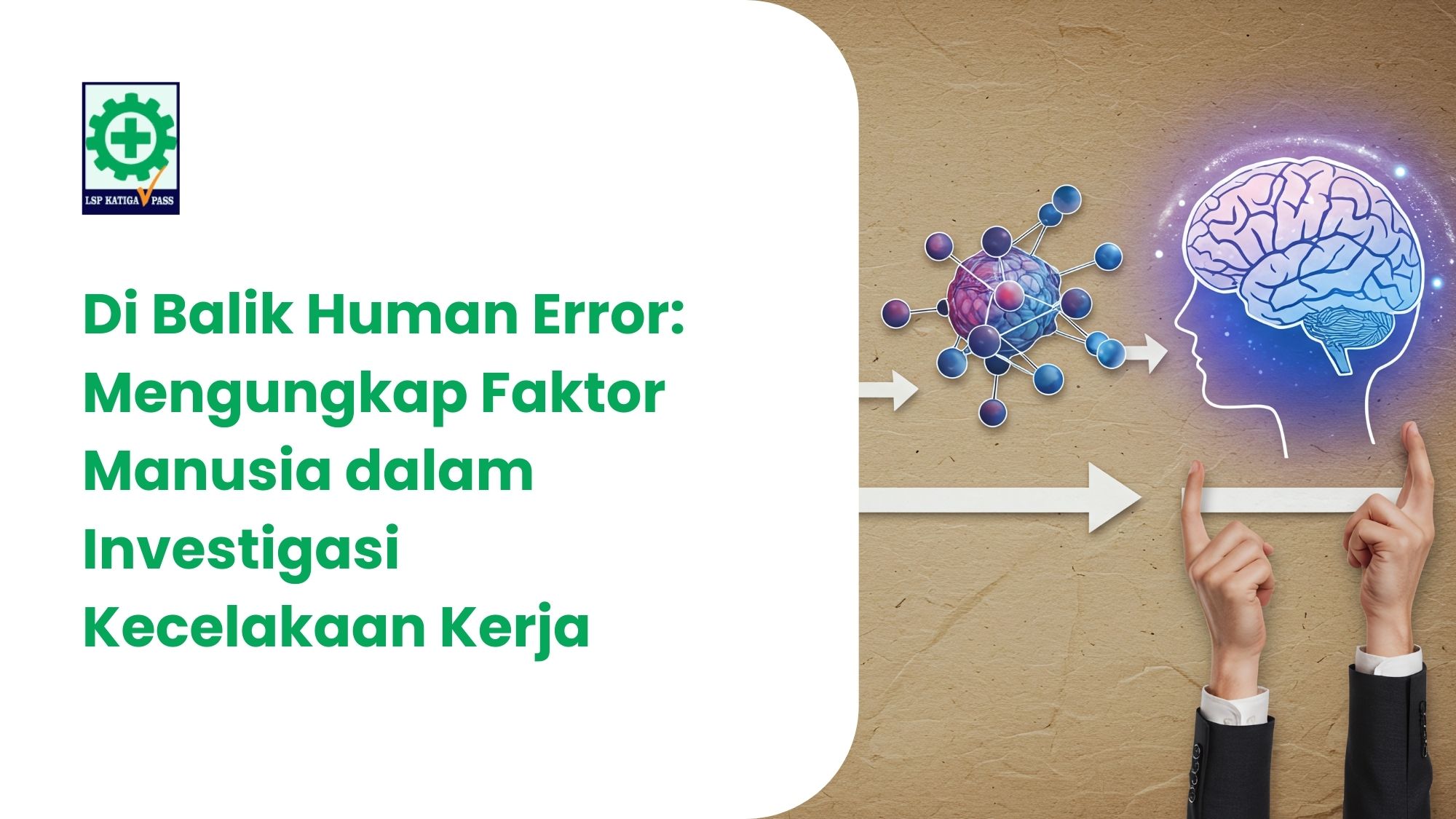 Human Factor dalam Investigasi Kecelakaan Kerja