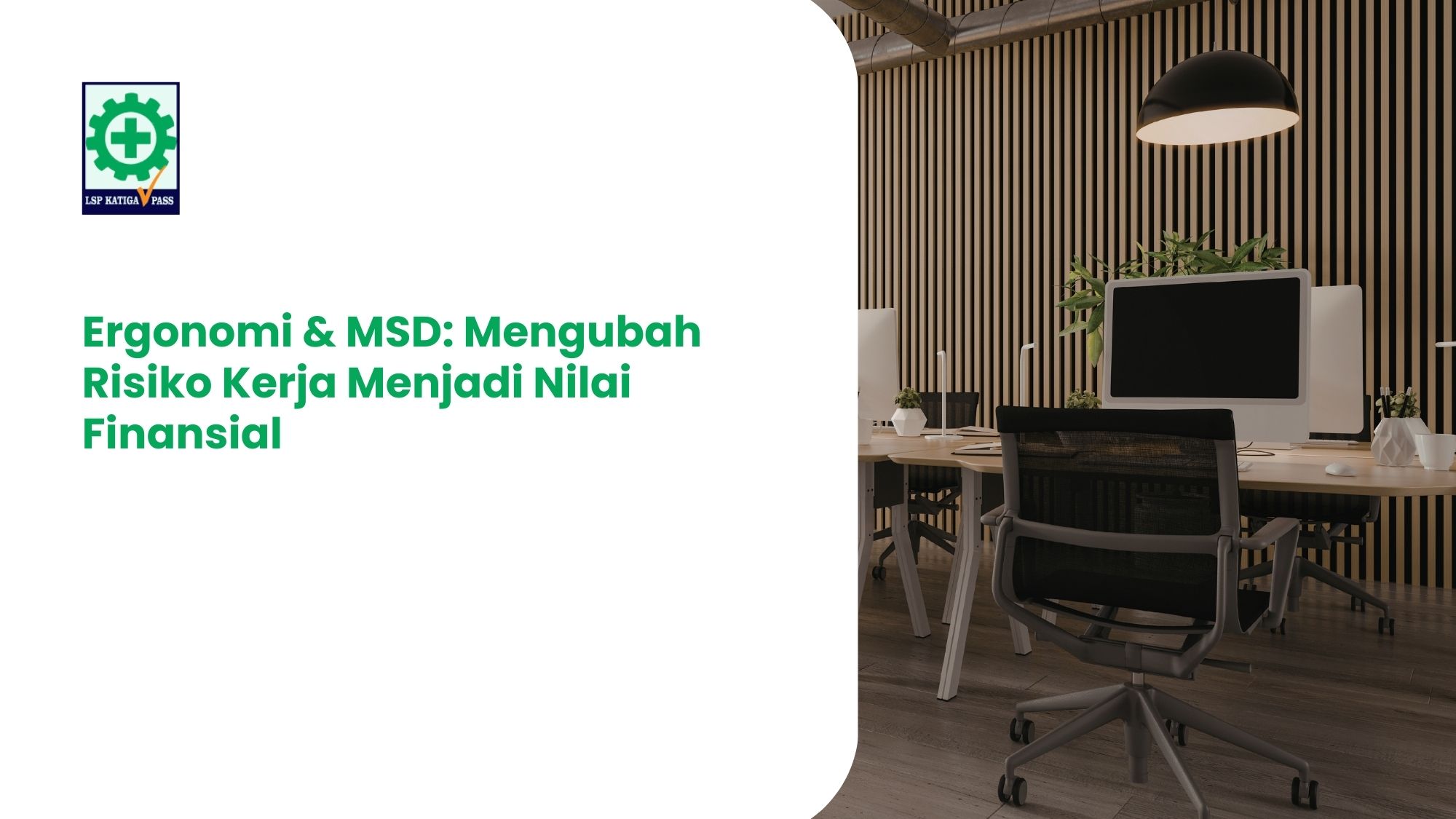 Ergonomi & MSD: Menghitung Dampak Finansial yang Nyata